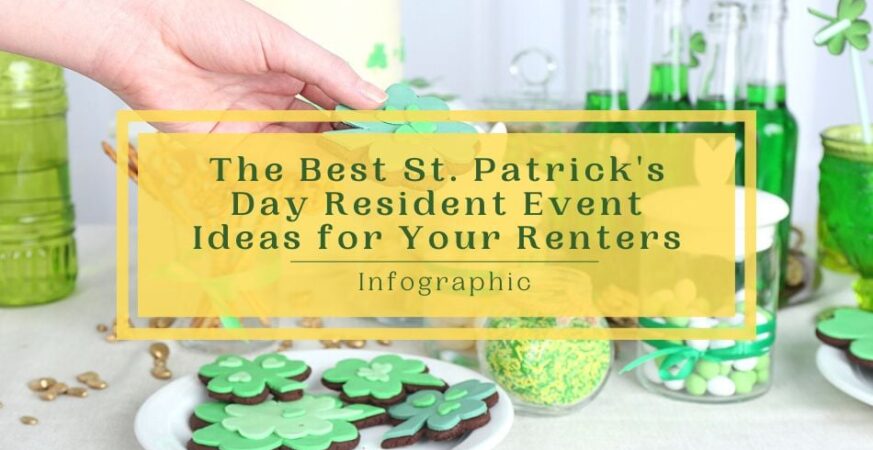 The Best St. Patrick’s Day Resident Event Ideas for Your Renters- Infographic