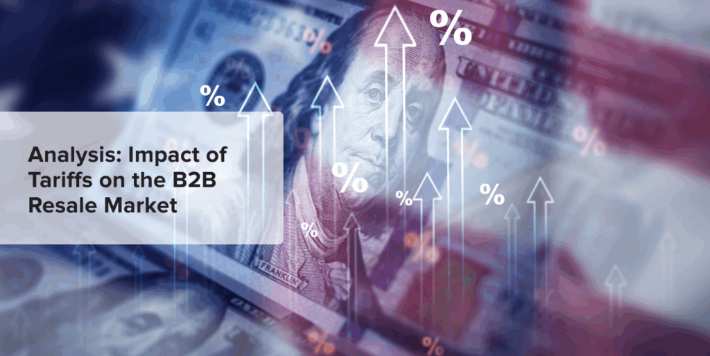 Report: Tariff Affect on B2B Resale Market